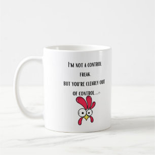 Mug Je ne suis pas un maniaque du contrôle, mais vous 