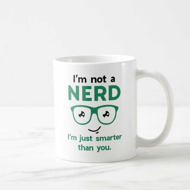 Mug Je ne suis pas un Nerd (Droite)