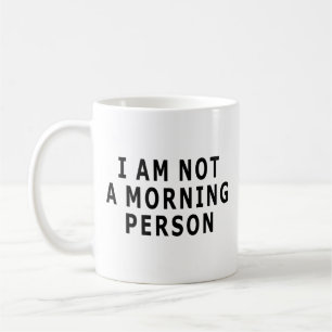 Mug Je ne suis pas une personne de matin
