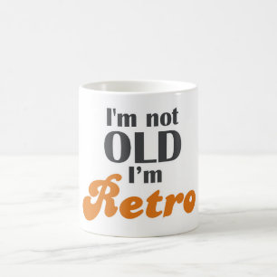 Mug Je ne suis pas vieux, je suis rétro drôle annivers