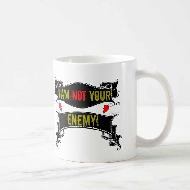 Mug Je ne suis pas votre ennemi (Droite)