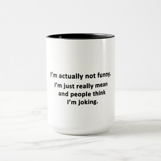 Mug Je ne suis pas vraiment drôle. (Centre)