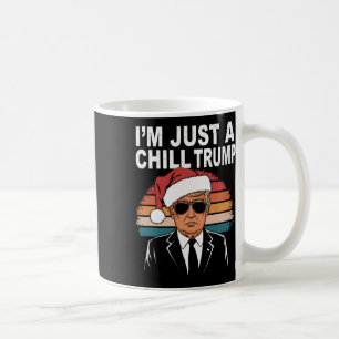 Mug Je ne suis qu'un type de frissons drôle Mème Trump