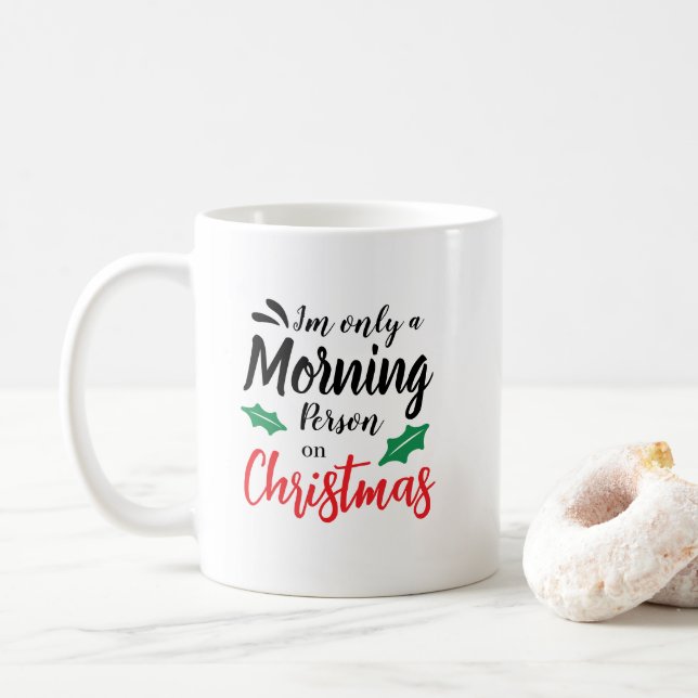 Mug Je ne suis qu'une personne du matin dans la boue d (Avec donut)
