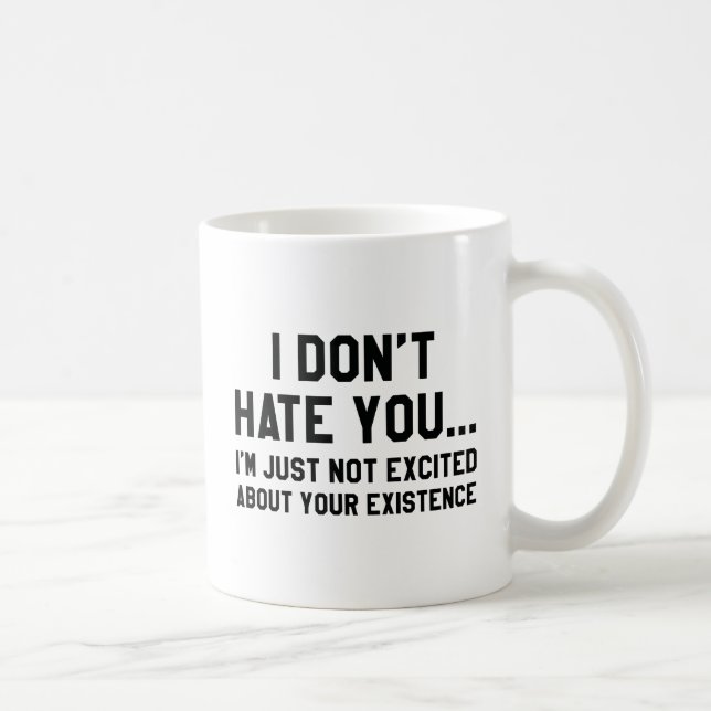 Mug Je ne te déteste pas (Droite)