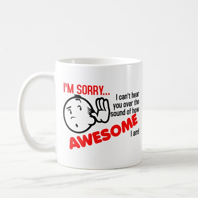 Mug Je ne t'entends pas avec le bruit de combien je su (Gauche)