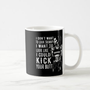 Mug Je ne veux pas avoir l'air maigre je veux avoir l'