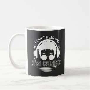 Mug Je ne vous entends pas, je joue à des jeux drôles