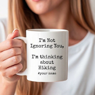 Mug Je ne vous ignore pas, je pense à la randonnée