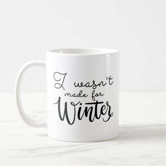 Mug Je n'étais pas fait pour l'hiver (Gauche)