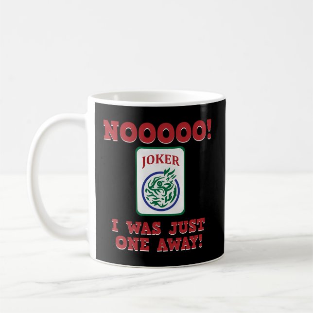 Mug Je N'Étais Qu'À Un Seul De Mahjong Joueur Jeux (Gauche)