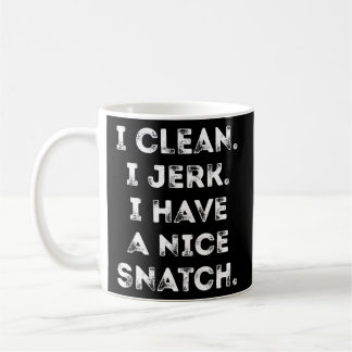 Mug Je Nettoie I Jerk J'Ai Un Joli Entraînement Snatch