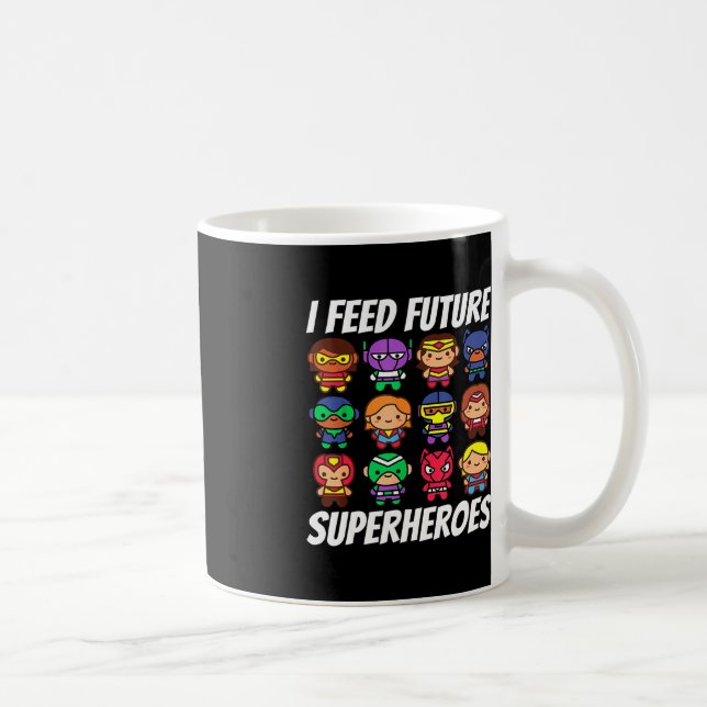 Mug Je nourris Futurs Superhéros École Lady Squad Déje (Droite)
