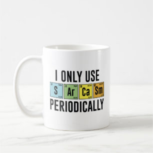Mug Je N'Utilise Le Sarcasme Que Périodiquement