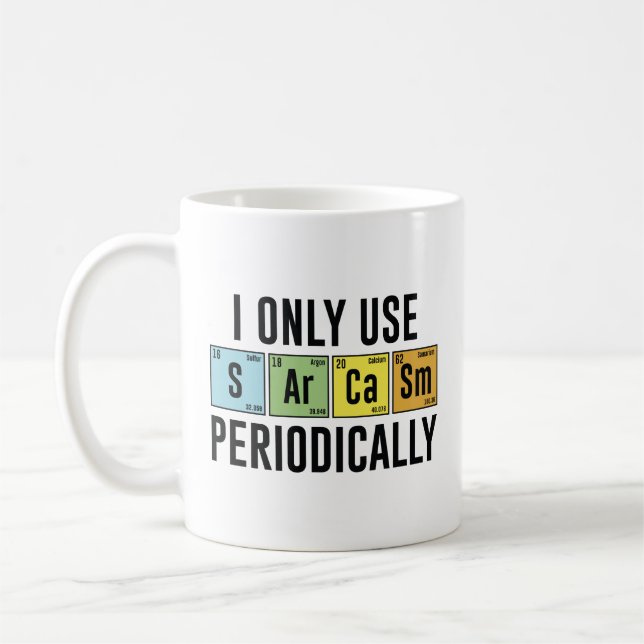 Mug Je N'Utilise Le Sarcasme Que Périodiquement (Gauche)