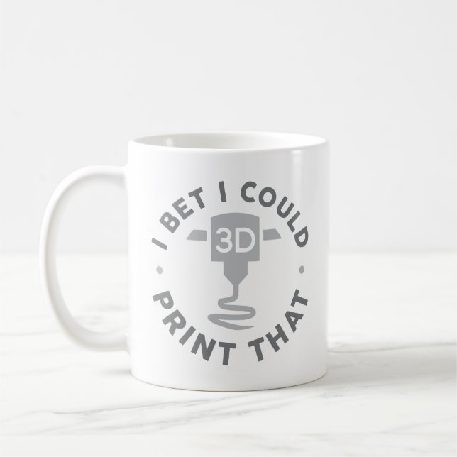 Mug Je parie que je pourrais imprimer cela (Gauche)