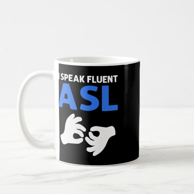 Mug Je parle couramment la LSF. Langue des signes LSF  (Gauche)