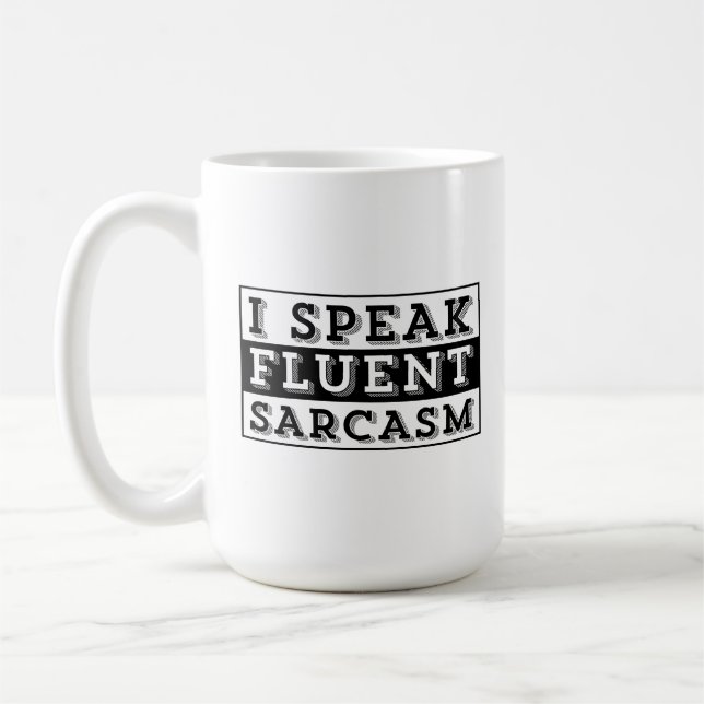 MUG JE PARLE COURAMMENT LE SARCASME (Gauche)