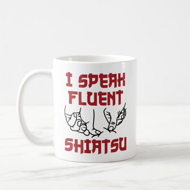 Mug Je parle couramment Shiatsu Masseuse LMT (Gauche)