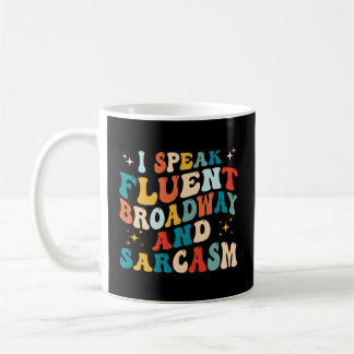 Mug Je Parle Fluent Broadway Et Sarcasme
