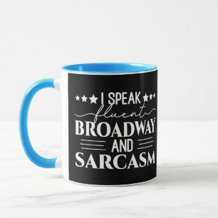 Mug Je Parle Fluent Broadway Et Sarcasme Drôle