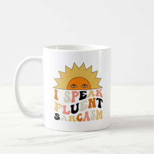 Mug Je Parle Fluent En Sarcasme HUMOUR