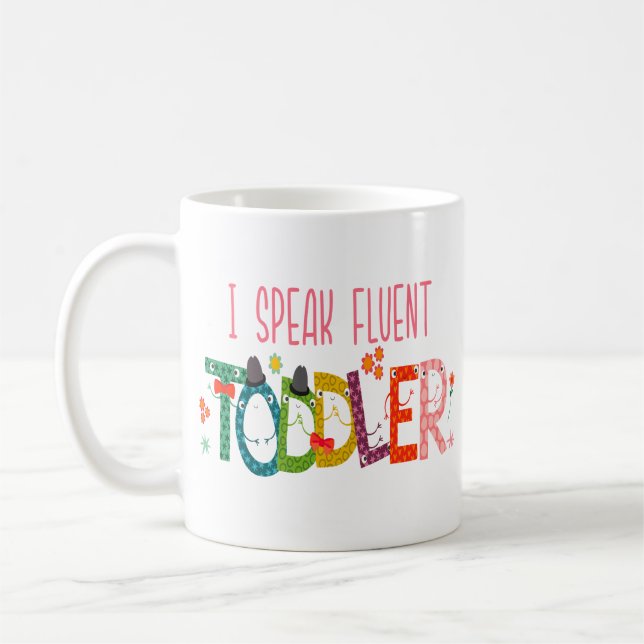 Mug Je parle Fluent Toddler - Maman, Garderie Enseigna (Gauche)