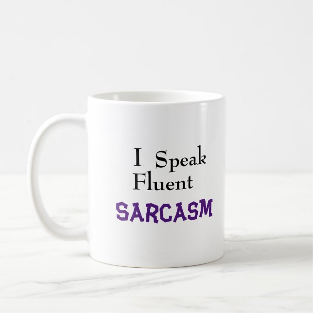 Mug "Je Parle Sarcasme Fluent" Drôle Phrase (Gauche)