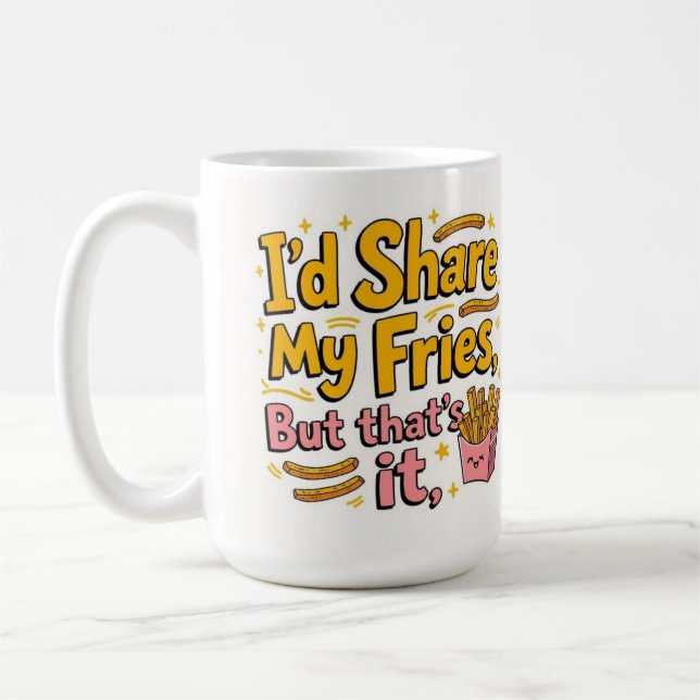 Mug Je partagerais mes frites mais c'est tout (Gauche)