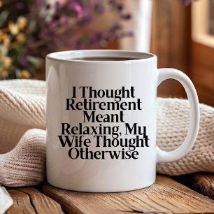 Mug Je pensais à la retraite : Mari et femme Mariage d