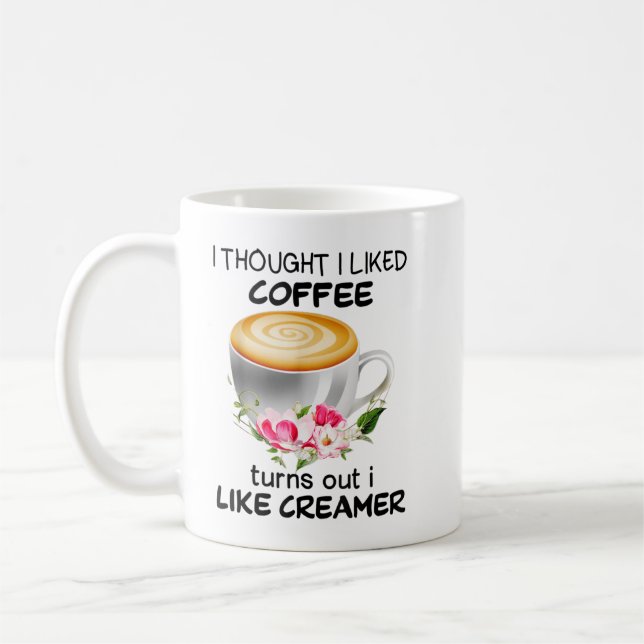 Mug Je Pensais Que J'Aimais Le Café Il S'Avère Que J'A (Gauche)