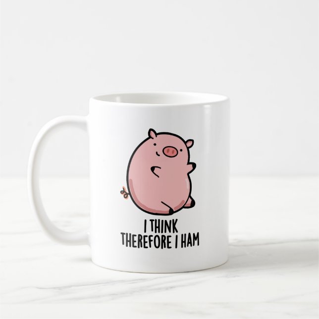 Mug Je Pense Donc Que J'Ai Jamais Drôle Pun De Cochon (Gauche)