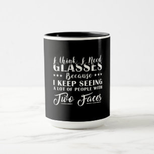 Mug Je Pense Que J'Ai Besoin De Lunettes Avec Deux Vis