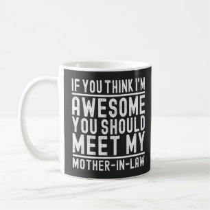 Mug Je pense que je suis génial que vous devriez renco