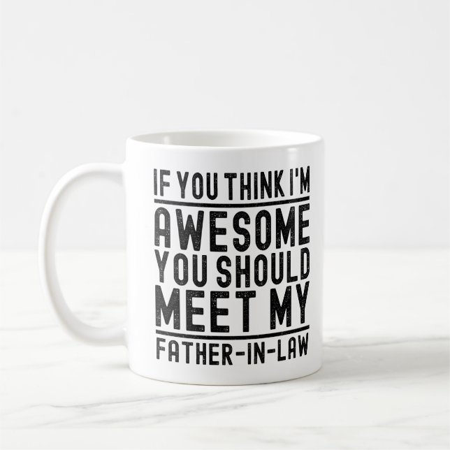 Mug Je pense que je suis génial, vous devriez rencontr (Gauche)