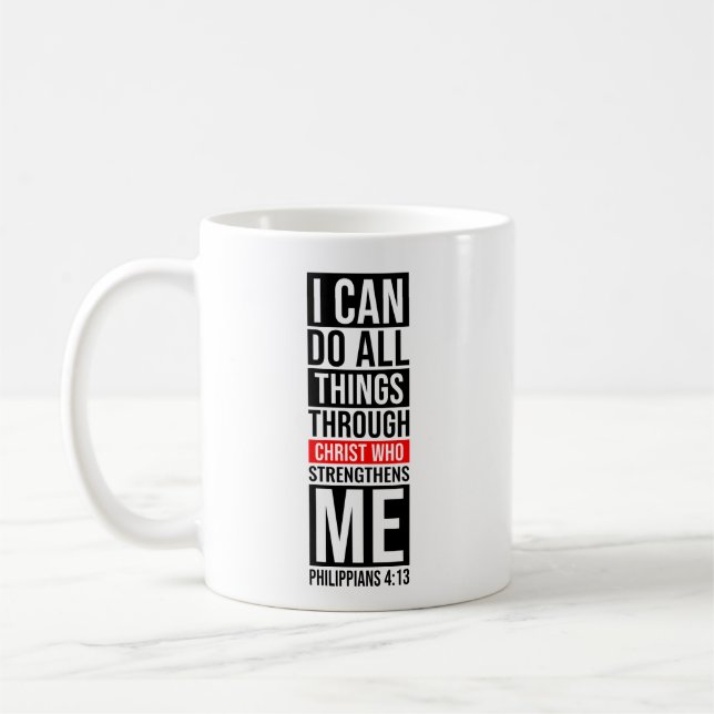 Mug Je Peux Faire Tout Par Le Christ - Foi (Gauche)