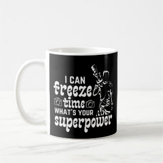 Mug Je peux geler le temps quelle est votre superpuiss