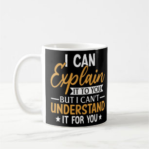 Mug Je Peux Vous L'Expliquer 1