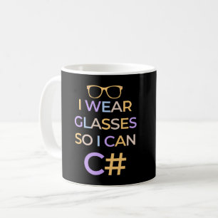 MUG JE PORTE DES LUNETTES POUR POUVOIR C# - C SHARP PR
