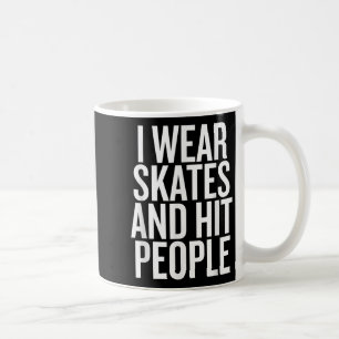 Mug Je Porte Du Patinage Et Touche Des Gens Drôle Cita