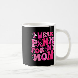 Mug Je Porte Du Rose Pour Ma Maman Équipe De Soutien A