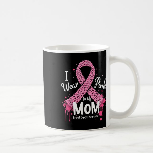 Mug Je Porte Du Rose Pour Ma Mère Sensibilisation Au C (Droite)