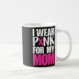 Mug Je porte du rose pour ma mère sensibilisation au c