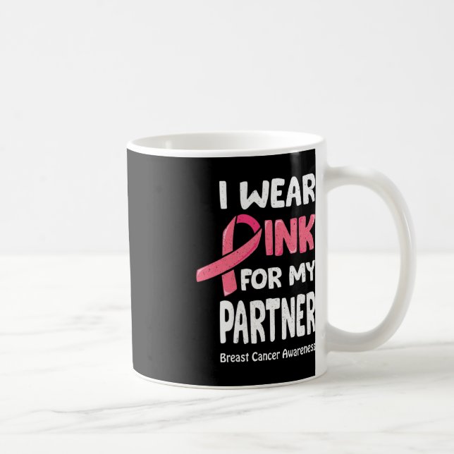 Mug Je porte du rose pour mon partenaire  (Droite)