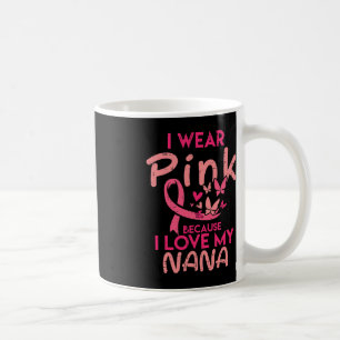 Mug Je Porte Le Rose J'Aime Ma Nana Conscience du canc