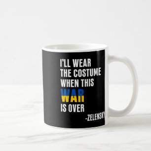 Mug Je porterai le costume quand cette guerre sera fin