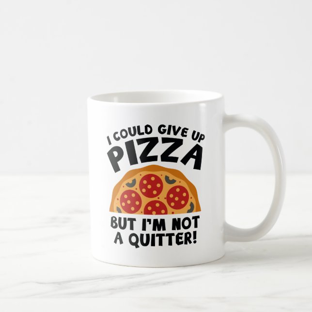 Mug Je Pourrais Abandonner La Pizza (Droite)