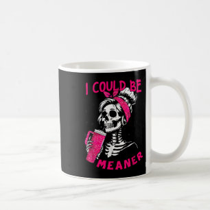 Mug Je pourrais être plus méchant squelette drôle _1