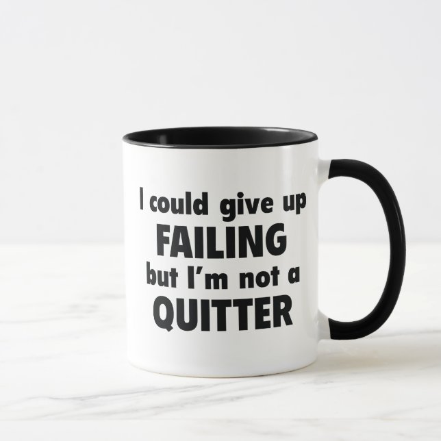 Mug Je pourrais renoncer à échouer (Droite)