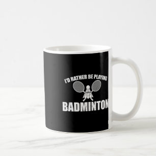 Mug Je préfère jouer à Badminton